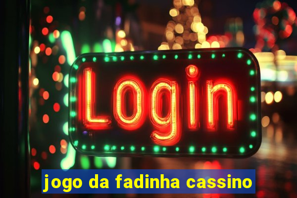 jogo da fadinha cassino